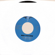 Front View : Brief Encounter - I JUST WANNA DANCE / MAKING LOVE (7 INCH) - Family Groove / FGBE