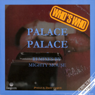 Front View : Who s Who - PALACE PALACE (MIGHTY MOUSE REMIXES) (BLACK VINYL) - High Fashion Music / MS 483