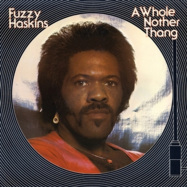 Front View : Fuzzy Haskins - A WHOLE NOTHER THANG (LTD ORANGE 180G LP) - Tidal Waves Music / TWM031LITA / 00148836