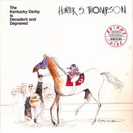 Front View : Hunter S. Thompson - THE KENTUCKY DERBY IS DECADENT AND DEPRAVED (LTD BROWN LP) - Shimmy Disc / 00153514