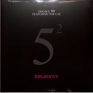 Front View : Double 99 Featuring Top Cat - RIPGROOVE 25TH ANNIVERSARY (2X12 INCH) - Deluxe Records LTD / DRLGH009012