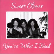 Front View : Sweet Clover - YOURE WHAT I NEED - Kalita Records / KALITA12021