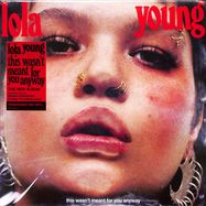 Front View : Lola Young - THIS WASN T MEANT FOR YOU ANYWAY (TRANSP.RED LP) - Island / 7576699