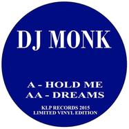 Front View : DJ Monk - HOLD ME / DREAMS - KLP Records / KLPR004