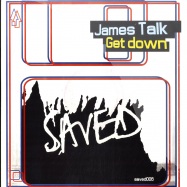 Front View : James Talk - GET DOWN - Saved / Saved006