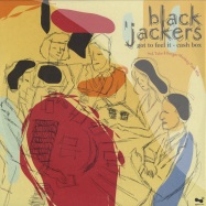 Front View : Blackjackers - GOT TO FEEL IT - Selected Works / sw014