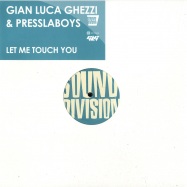 Front View : Gian Luca Ghezzi & Presslaboys - LET ME TOUCH YOU - Sound Division / sd0191