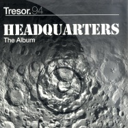 Front View : Headquarters - THE ALBUM (LP) - Tresor94