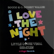 Front View : Rocco & C.Robert Walker - I LOVE THE NIGHT - LITTLE LOUIE VEGA RMX - Foliage Records / Foliage020