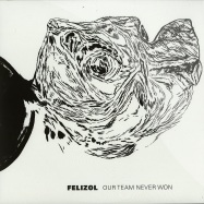 Front View : Felizol - OUR TEAM NEVER WON - Ntrop Recordings / ntrop021