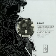 Front View : Dany Rodriguez - HIGH SENSE EP (INCL. MARCO BAILEY, SIERRA SAM REMIXES) (VINYL ONLY) - RMR Recordings / RMR003