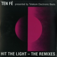 Front View : Ten Fe - HIT THE LIGHT - THE REMIXES - Some Kinda Love  / SKL010T (39141340)