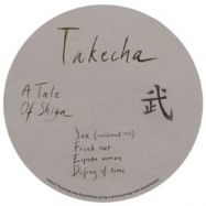 Front View : Takecha - A TALE OF SHIGA - History Has A Tendency To Repeat Itself / HHATRI 005