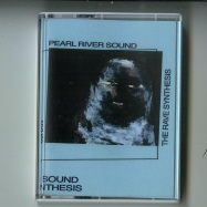 Front View : Pearl River Sound - THE RAVE SYNTHESIS (TAPE / CASSETTE) - New York Haunted / NYH83