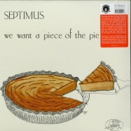 Front View : Septimus - WE WANT A PIECE OF THE PIE (LP) - Cultures of Soul / COS 022LP