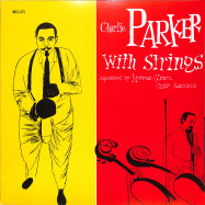 Front View : Charlie Parker - WITH STRINGS (LP) - Verve / 5345888
