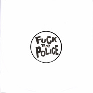 Front View : Unknown Artist - Fuck The Police - Illegal Series / ill001