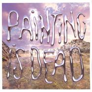 Front View : Painting - PAINTING IS DEAD (LP) - Antime / antime034lp