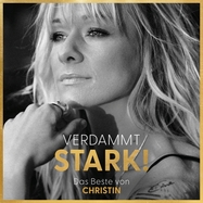 Front View : Christin Stark - VERDAMMT STARK! DAS BESTE VON CHRISTIN (CD) - Ariola Local / 19658737062