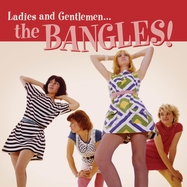Front View : Bangles - LADIES AND GENTLEMEN...THE BANGLES! (LP) - Omnivore Recordings / OVLPB182