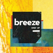 Front View : Breeze - ONLY UP (LP) - Hand Drawn Dracula / LPHDDC91
