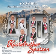Front View : Kastelruther Spatzen - 40 JAHRE-GESCHICHTEN, DIE DAS LEBEN SCHREIBT (2LP) - Electrola / 5546071