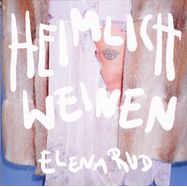 Front View : Elena Rud - HEIMLICH WEINEN (LP) - Eskapaden / ESK166