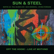 Front View : Sun & Steel - OFF THE HOOK! - LIVE AT MOTVIND (LP) - Sheep Chase Records / 709006076005