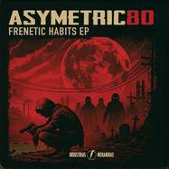 Front View : Asymetric80 - FRENETIC HABITS EP - Industrias Mekanikas / INDMEK-011