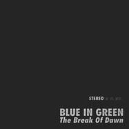 Front View : Blue in Green - THE BREAK OF DAWN 45 RPM ONE STEP (2LP) - COLD BUSTED / CLDHIFI1