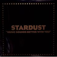 Front View : Stardust - MUSIC SOUNDS BETTER WITH YOU (LTD. 12 INCH VINYL, B-STOCK) - Because Music / BEC5543668