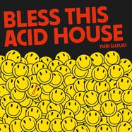 Front View : Yuri Suzuki - BLESS THIS ACID HOUSE (2X12) - Abend Kollektiv / abltd-05