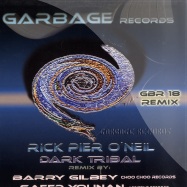 Front View : Rick Pier O Neil - DARK TRIBAL REMIXES - Garbage Records GBR018r