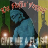 Front View : The Fluffin Faggots - GIVE ME A FLASH - HW76-198