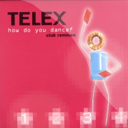 Front View : Telex - HOW DO YOU DANCE (CLUB REMIXES) - Virgin / 358999