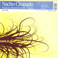 Front View : Nacho Chapado - HYPNOTIC MELODY / FORBIDDEN - track2club / t2c002
