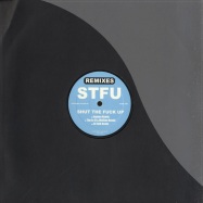 Front View : STFU - SHUT THE FUCK UP REMIXES - Tiger28R