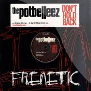 Front View : Potbelleez - DON T HOLD BACK - Frenetic / fre10t