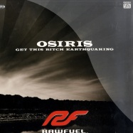 Front View : Osiris - GET THIS BITCH EARTHQUAKING - Raw Fuel / rwf001