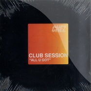 Front View : Club Session - ALL U GOT - Chez25