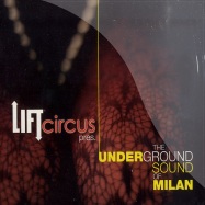 Front View : Various - LIFT CIRCUS PRES. THE UNDERGROUND SOUND OF MILAN (2CD) - Digital Traffik / dtcd002