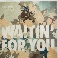 Front View : Fetsum - WAITIN FOR YOU (REMIXES) - Sonar Kollektiv / SK261 / 3002616