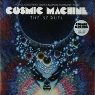 Front View : Various Artists - COSMIC MACHINE - THE SEQUEL (2X12 LP + CD) - Because Music / BEC5156603