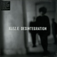 Front View : Klez.e - DESINTEGRATION (LP + MP3) - Staatsakt / 4260437152024