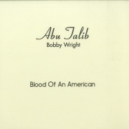 Front View : Bobby Wright - BLOOD OF AN AMERICAN (7 INCH, INCL.16 PAGE MAGAZINE) - Melodies International / MEL009