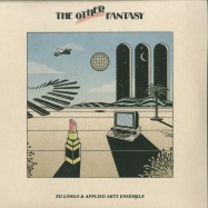 Front View : Ed Longo & The Applied Arts Ensemble - THE OTHER FANTASY - Early Sounds Recordings / EAS020