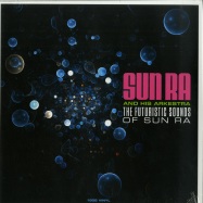 Front View : Sun Ra - THE FUTURISTIC SOUNDS OF SUN RA (180G LP) - Not Now Music / CATLP159 / 8997916