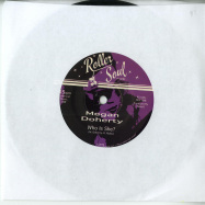 Front View : Megan Doherty - WHO IS SHE? (7 INCH) - Rollersoul / RS006