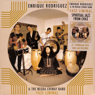 Front View : Enrique Rodriguez & The Negra Chiway Band - FASE LIMINAL (LP) - Soul Jazz / SJRLP456 / 05202831