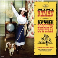 Front View : Mimi Roman - FIRST OF THE BROOKLYN COWGIRLS (2LP) - Sundazed Music Inc. / LPSUND5602